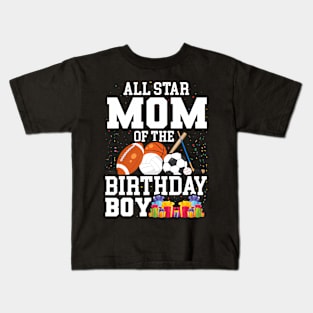 All Star Mom Of The Birthday Boy Sports Kids T-Shirt